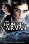 The Haunted Airman Movie Streaming Online