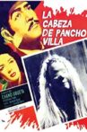 The Head of Pancho Villa Movie Streaming Online