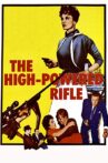 The High Powered Rifle Movie Streaming Online