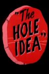The Hole Idea Movie Streaming Online