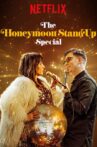 The Honeymoon Stand-Up Special Movie Streaming Online