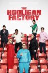 The Hooligan Factory Movie Streaming Online