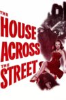 The House Across the Street Movie Streaming Online