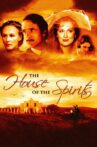 The House of the Spirits Movie Streaming Online