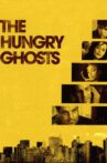 The Hungry Ghosts Movie Streaming Online