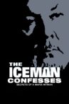 The Iceman Confesses: Secrets of a Mafia Hitman Movie Streaming Online