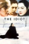 The Idiot Movie Streaming Online