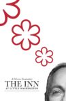 The Inn at Little Washington: A Delicious Documentary Movie Streaming Online