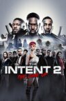The Intent 2: The Come Up Movie Streaming Online