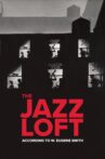 The Jazz Loft According to W. Eugene Smith Movie Streaming Online