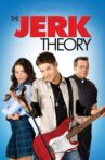 The Jerk Theory Movie Streaming Online