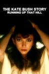 The Kate Bush Story: Running Up That Hill Movie Streaming Online