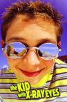 The Kid with X-Ray Eyes Movie Streaming Online