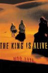The King Is Alive Movie Streaming Online
