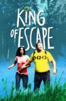 The King of Escape Movie Streaming Online