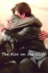The Kiss on the Cliff Movie Streaming Online