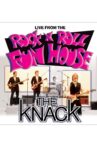 The Knack: Live From The Rock N Roll Fun House Movie Streaming Online