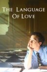 The Language of Love Movie Streaming Online