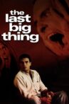The Last Big Thing Movie Streaming Online
