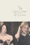 The Last Days of Disco Movie Streaming Online