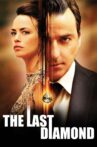 The Last Diamond Movie Streaming Online
