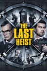 The Last Heist Movie Streaming Online
