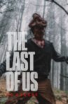 The Last of Us - No Escape Movie Streaming Online