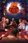 The Last Supper Movie Streaming Online