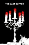 The Last Supper Movie Streaming Online