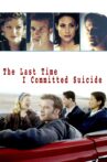 The Last Time I Committed Suicide Movie Streaming Online