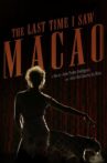 The Last Time I Saw Macao Movie Streaming Online