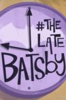 The Late Batsby Movie Streaming Online