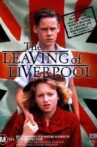 The Leaving of Liverpool Movie Streaming Online