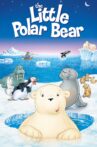 The Little Polar Bear Movie Streaming Online