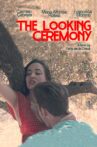The Looking Ceremony Movie Streaming Online