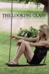 The Looking Glass Movie Streaming Online