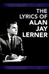 The Lyrics of Alan Jay Lerner Movie Streaming Online