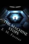 The Machine Stops Movie Streaming Online