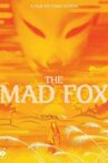 The Mad Fox Movie Streaming Online