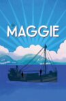 The Maggie Movie Streaming Online