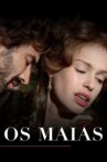 The Maias: Story of a Portuguese Family Movie Streaming Online