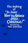 The Making of Dr. Seuss' 'How the Grinch Stole Christmas!' Movie Streaming Online
