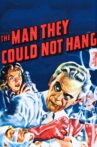 The Man They Could Not Hang Movie Streaming Online