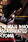 The Man Who Assassinated Ryoma Movie Streaming Online