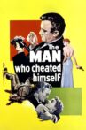The Man Who Cheated Himself Movie Streaming Online