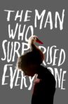 The Man Who Surprised Everyone Movie Streaming Online
