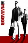 The Matador Movie Streaming Online