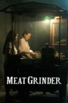 The Meat Grinder Movie Streaming Online