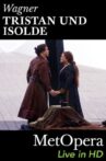 The Met - Tristan und Isolde Movie Streaming Online