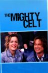 The Mighty Celt Movie Streaming Online